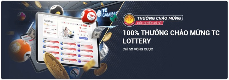 100% thưởng chào mừng TC Lottery